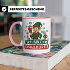 Installateur Weihnachten Tasse Ich bin der Installateur-Elf  – Rosa [farbe:rosa]