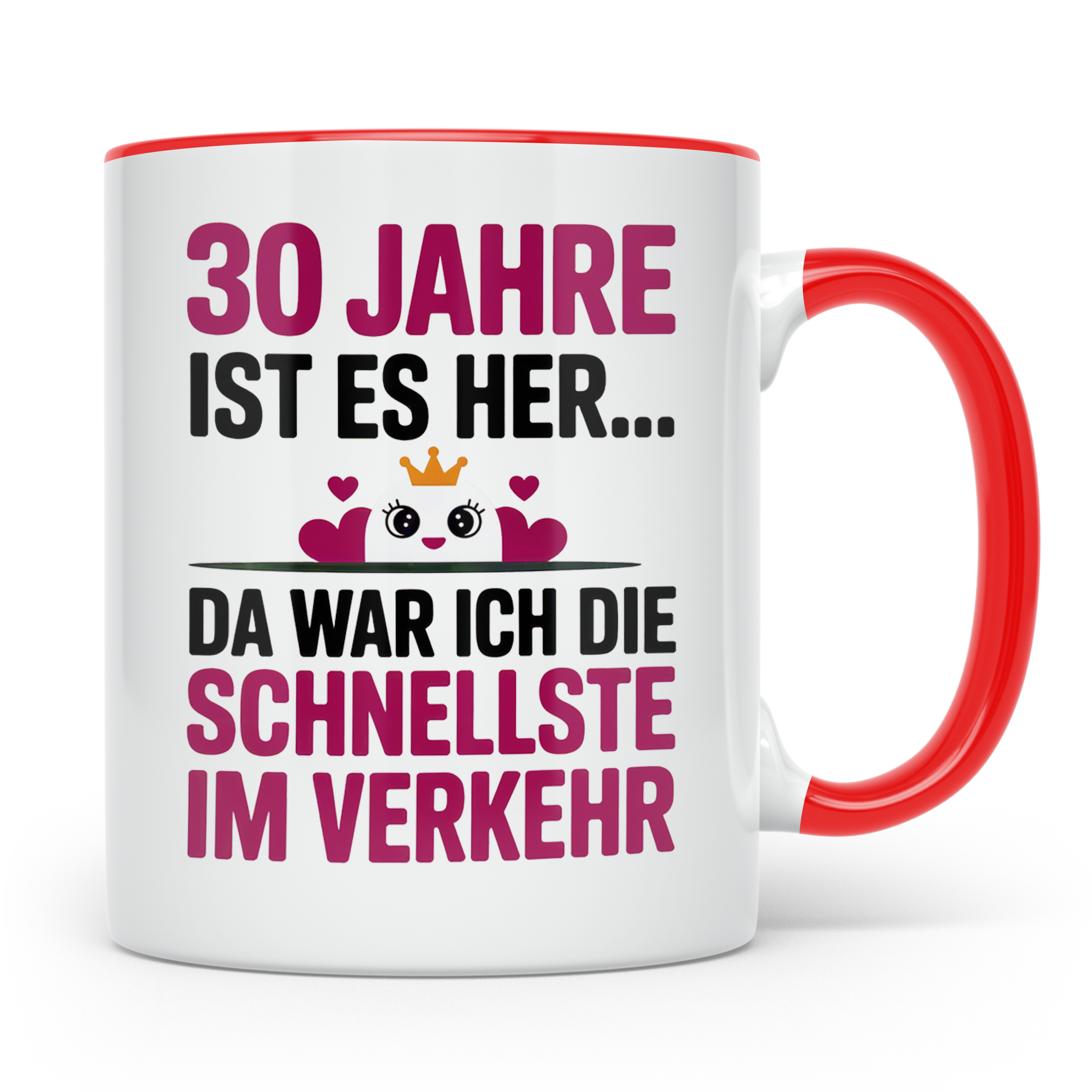 30. Geburtstag Tasse - Schnellste im Verkehr - Geschenkidee  – Rot [farbe:rot]