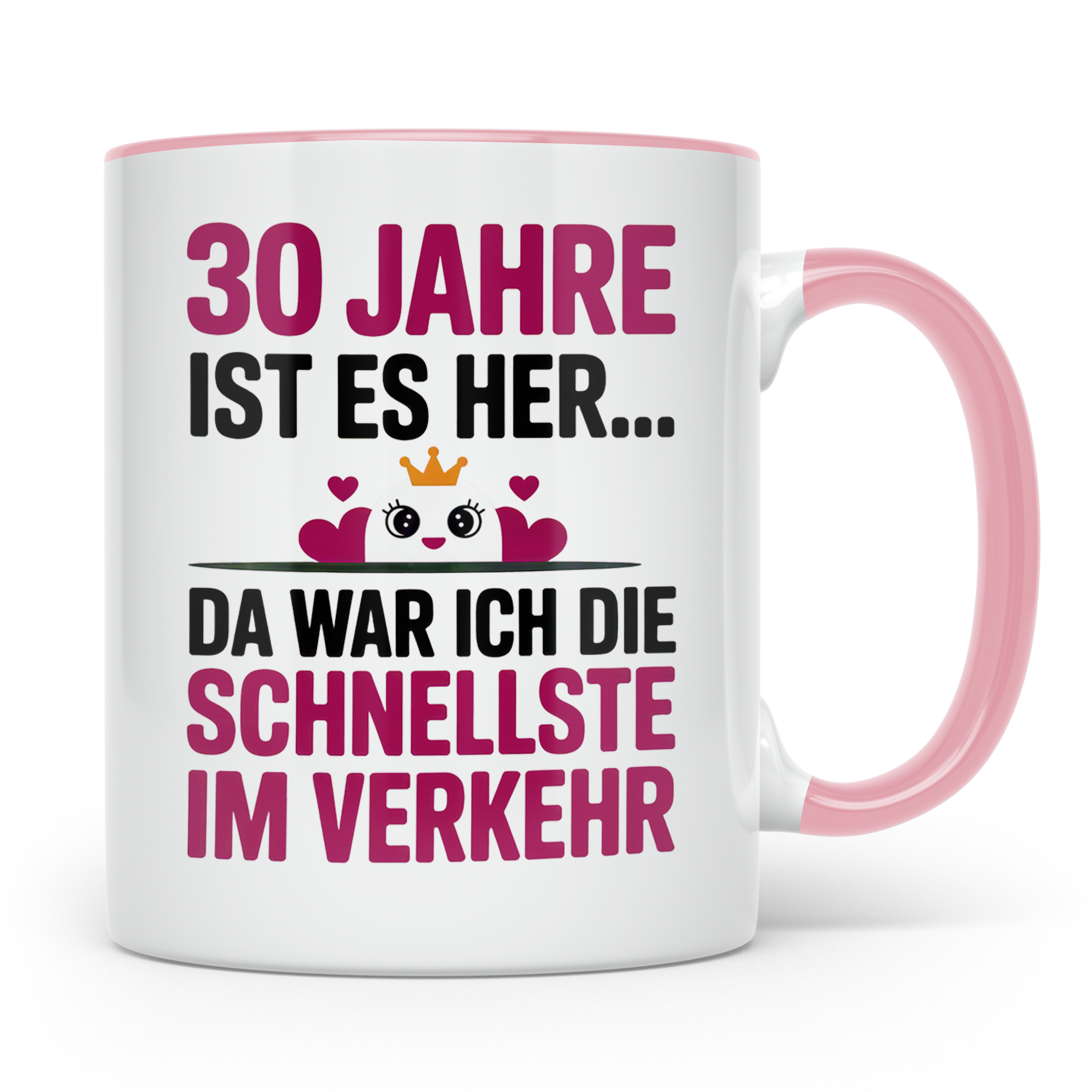 30. Geburtstag Tasse - Schnellste im Verkehr - Geschenkidee  – Rosa [farbe:rosa]