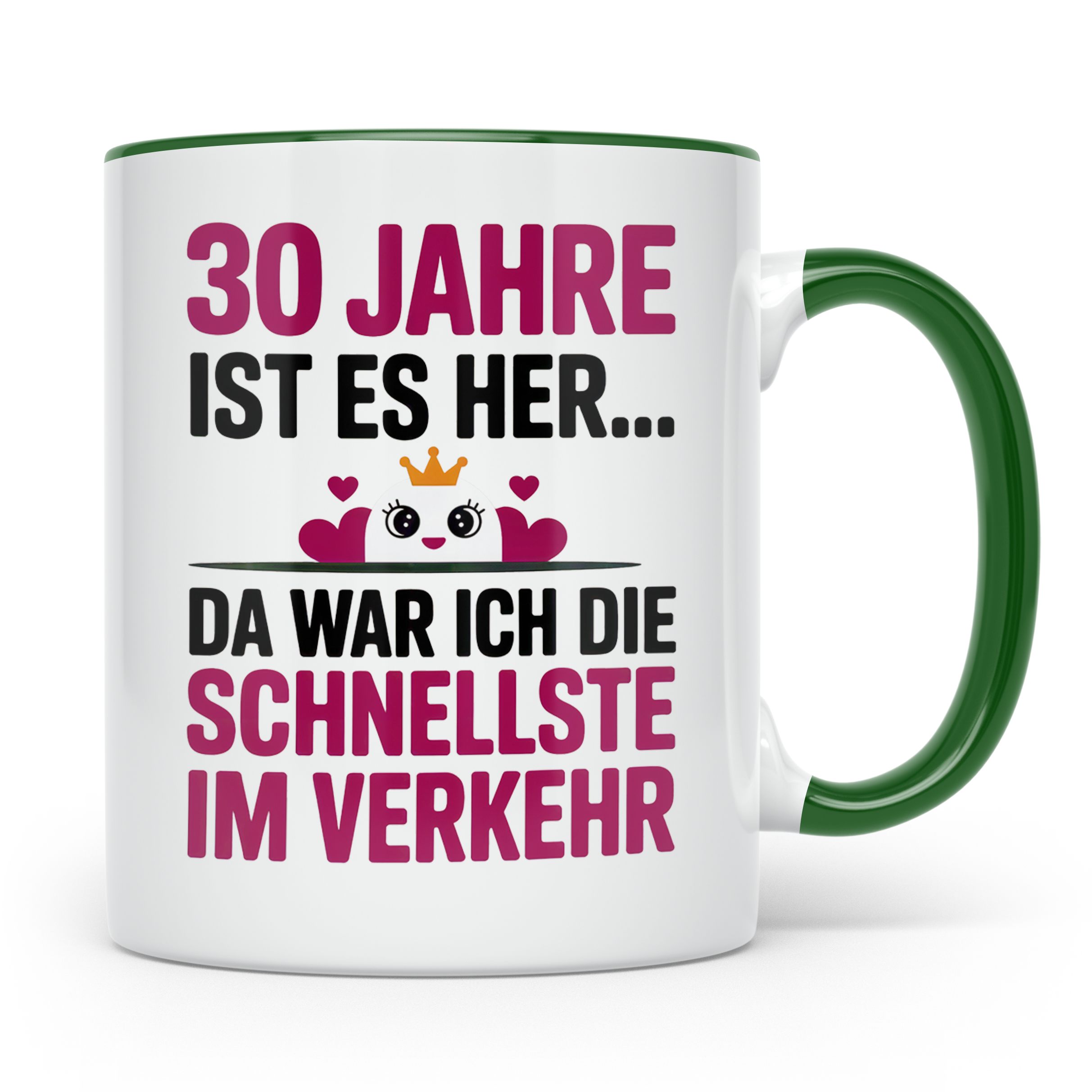 30. Geburtstag Tasse - Schnellste im Verkehr - Geschenkidee  – Grün [farbe:grün]