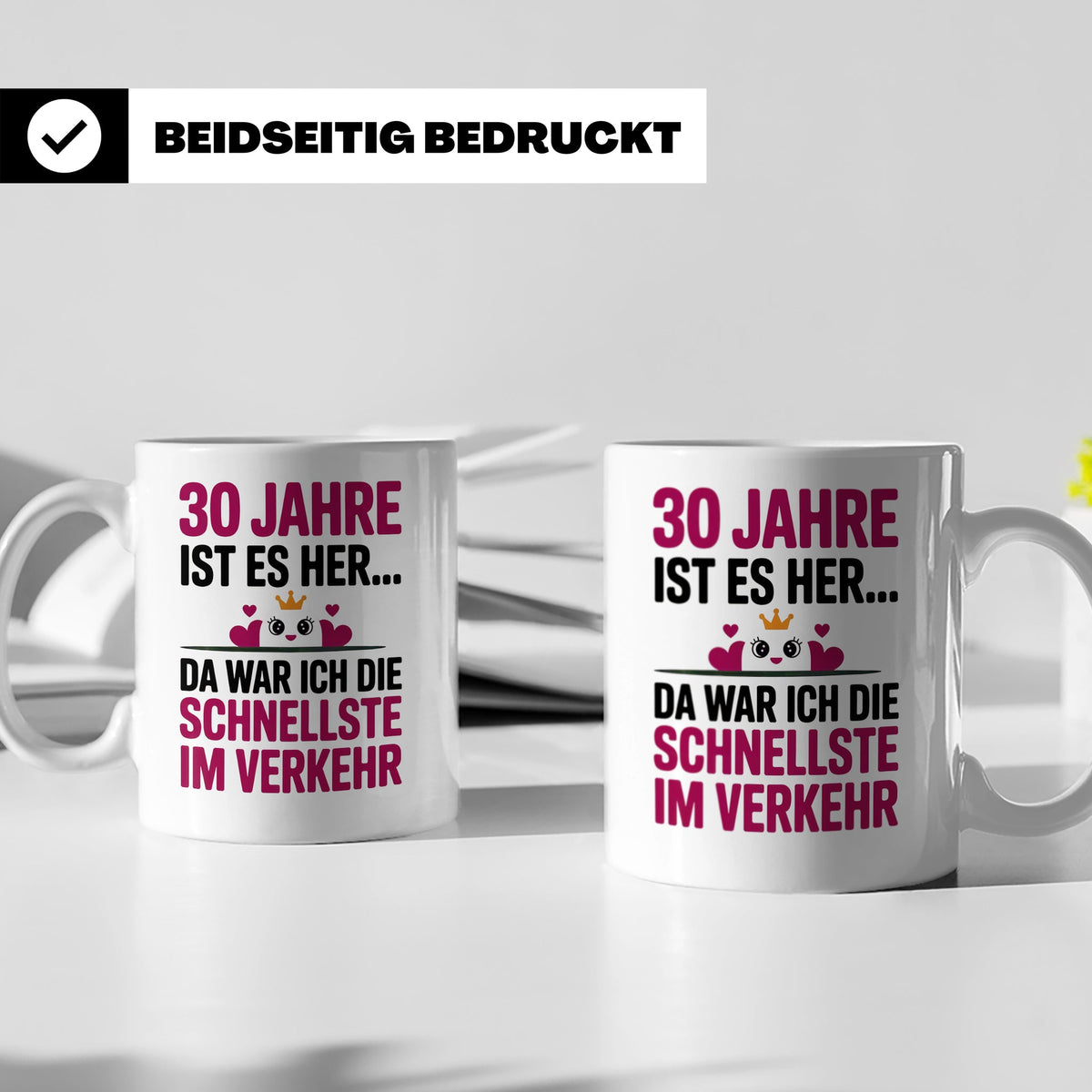 30. Geburtstag Tasse - Schnellste im Verkehr - Geschenkidee  – Weiß [farbe:weiß]