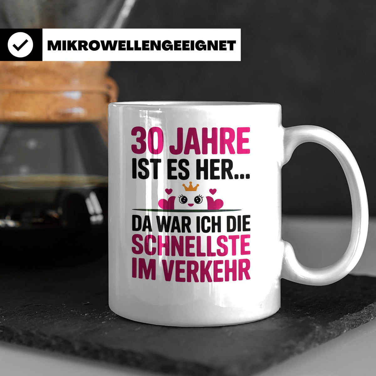 30. Geburtstag Tasse - Schnellste im Verkehr - Geschenkidee  – Weiß [farbe:weiß]