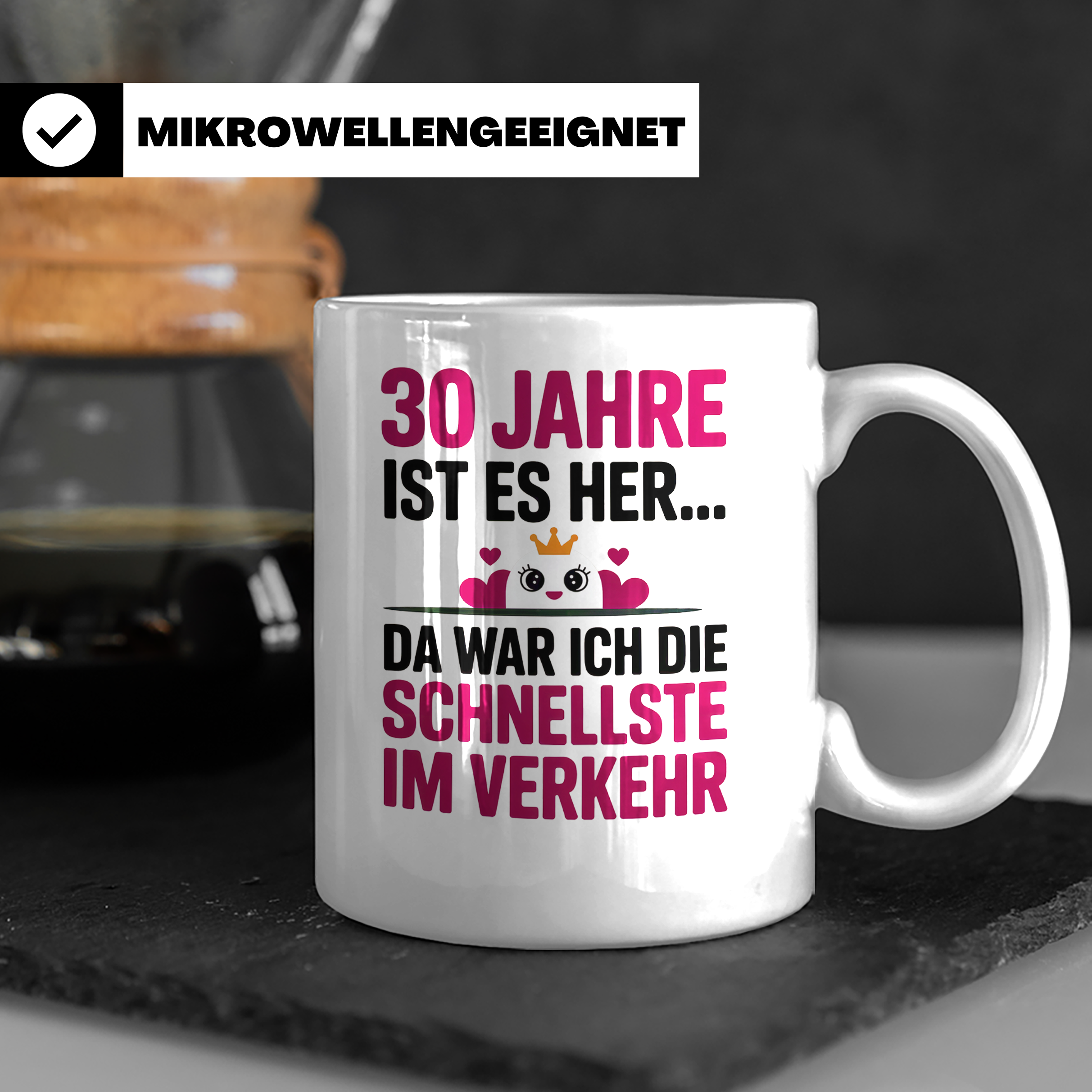 30. Geburtstag Tasse - Schnellste im Verkehr - Geschenkidee  – Weiß [farbe:weiß]