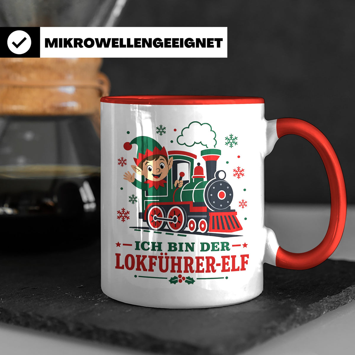 Lokführer Weihnachten Tasse Ich bin der Lokführer-Elf - Lust – Rot [farbe:rot]