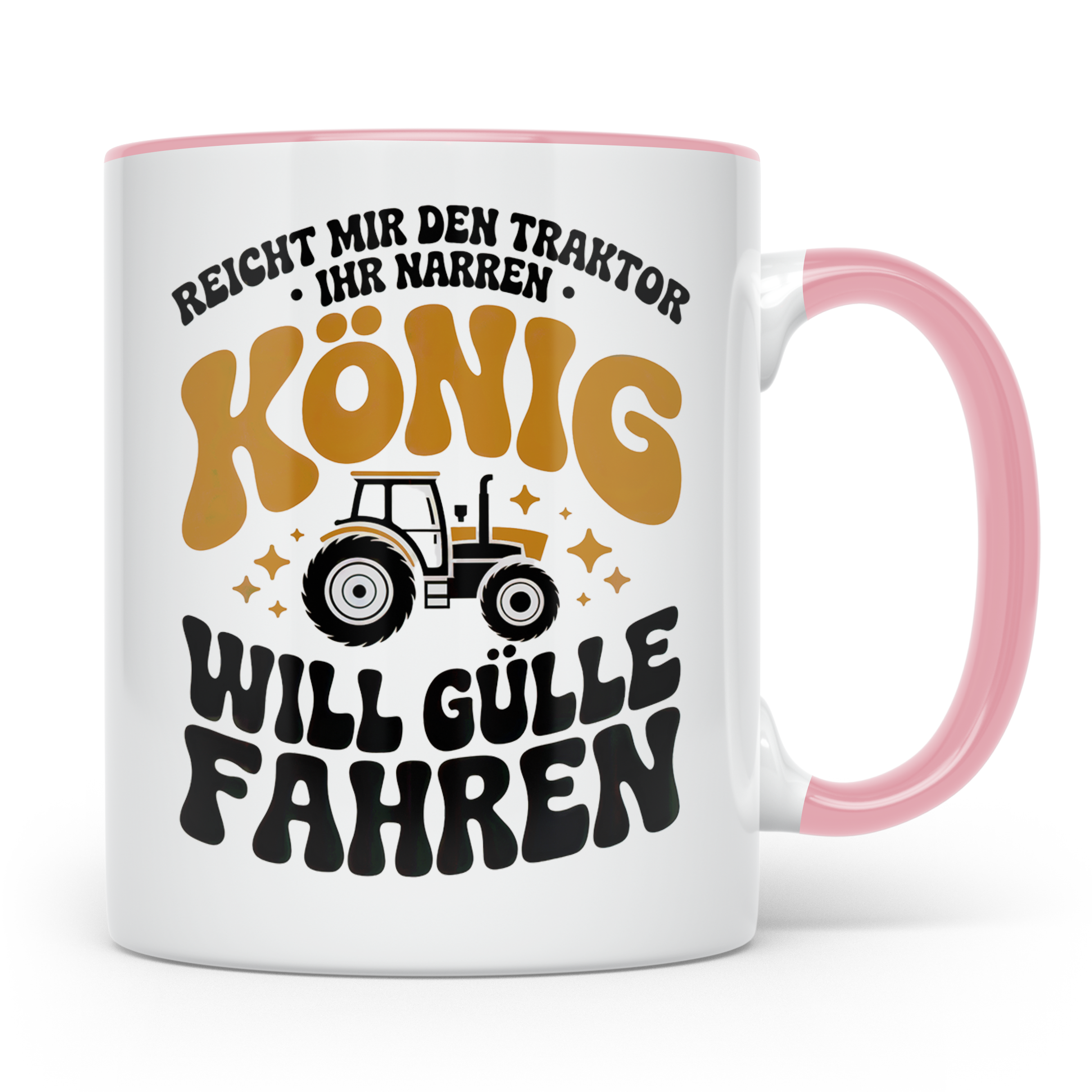 König Traktor Gülle fahren Landwirt Bauernhof Tasse - Landwi – Rosa [farbe:rosa]