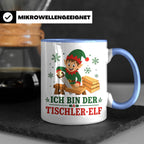 Tischler Weihnachten Tasse Ich bin der Tischler-Elf - Lustig – Blau [farbe:blau]