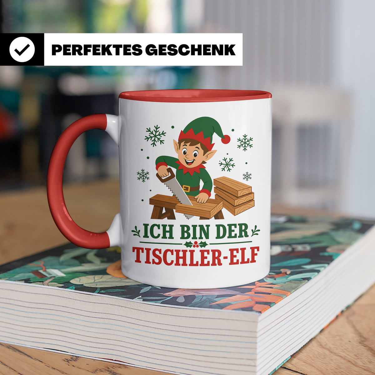 Tischler Weihnachten Tasse Ich bin der Tischler-Elf - Lustig – Rot [farbe:rot]