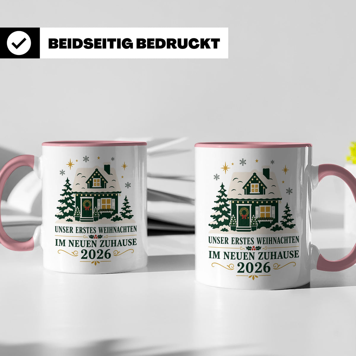 Neues Zuhause Tasse Unser erstes Weihnachten im neuen Zuhaus – Rosa [farbe:rosa]