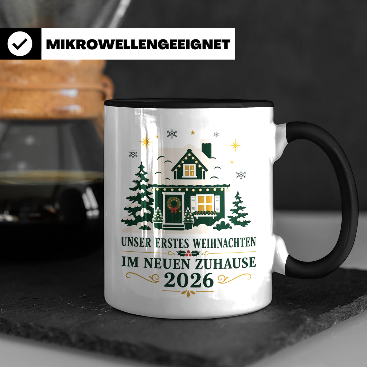 Neues Zuhause Tasse Unser erstes Weihnachten im neuen Zuhaus – Schwarz [farbe:schwarz]