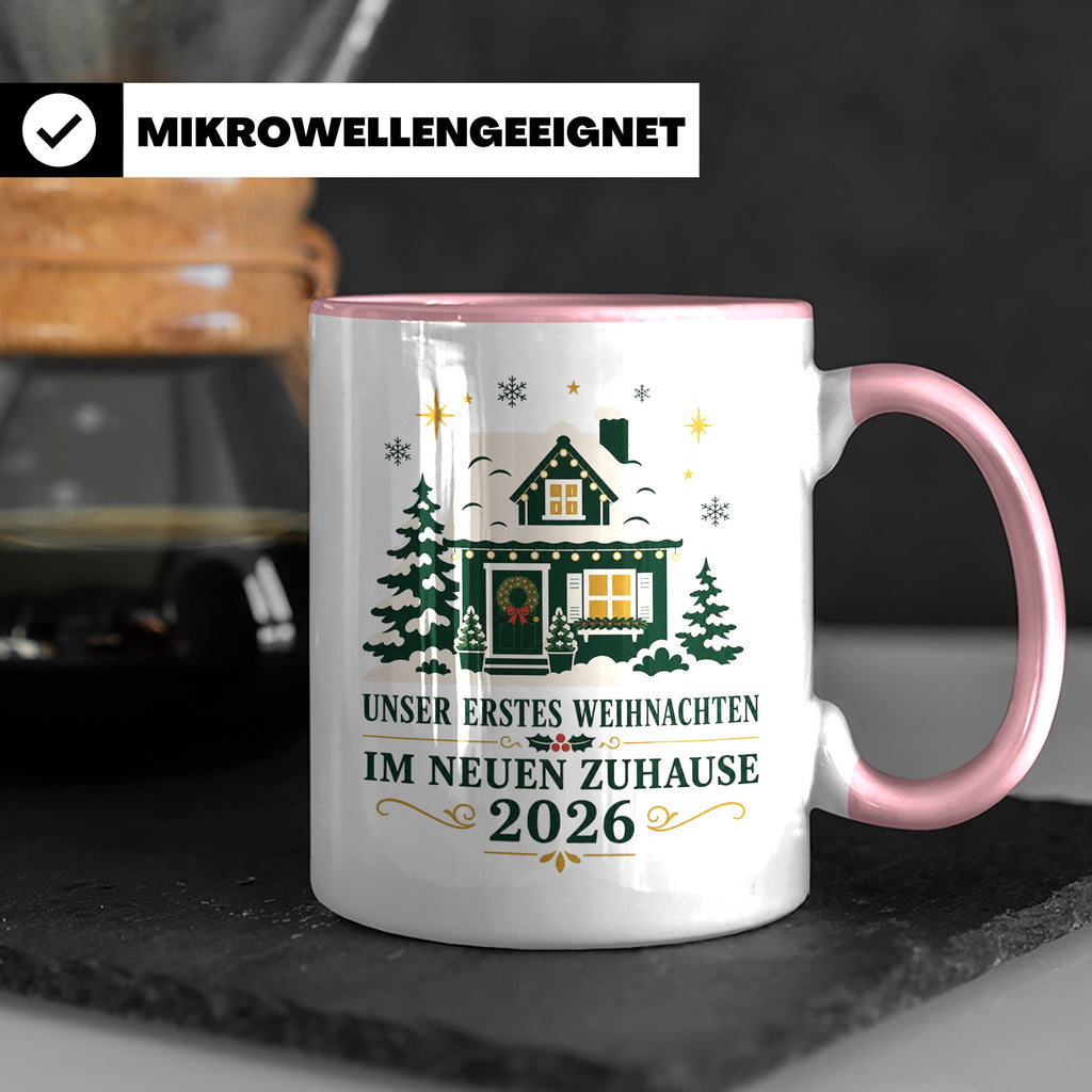 Neues Zuhause Tasse Unser erstes Weihnachten im neuen Zuhaus – Rosa [farbe:rosa]