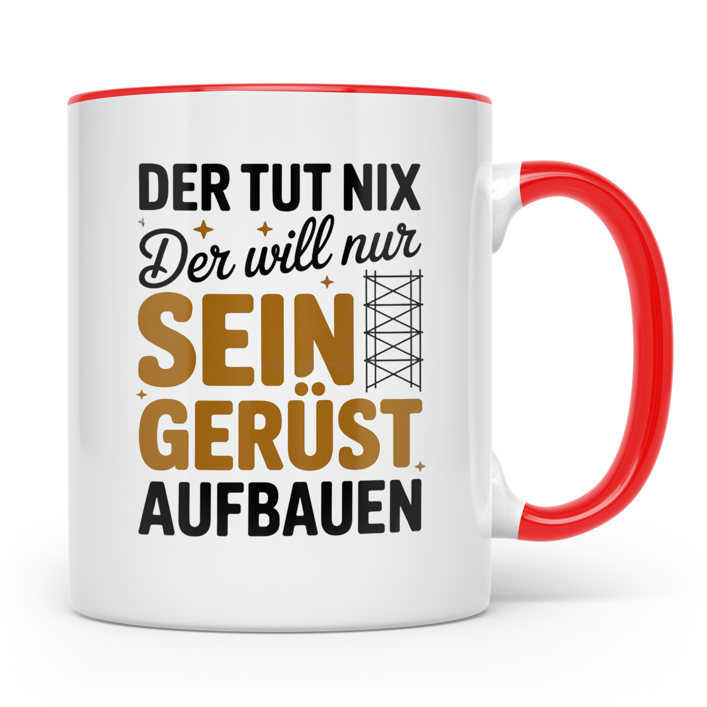 Gerüstbau Tasse - Der tut nix! Handwerker Baustelle Tasse -  – Rot [farbe:rot]