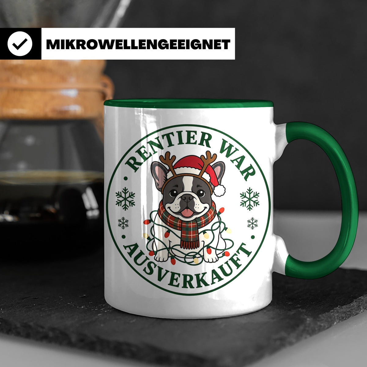 Französische Bulldogge Weihnachten Tasse Rentier war ausverk – Grün [farbe:grün]