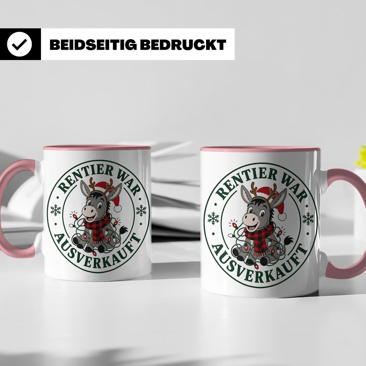 Esel Weihnachten Tasse Rentier war ausverkauft - Lustiges Ge – Rosa [farbe:rosa]