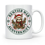 Faultier Weihnachten Tasse Rentier war ausverkauft - Lustige – Weiß [farbe:weiß]