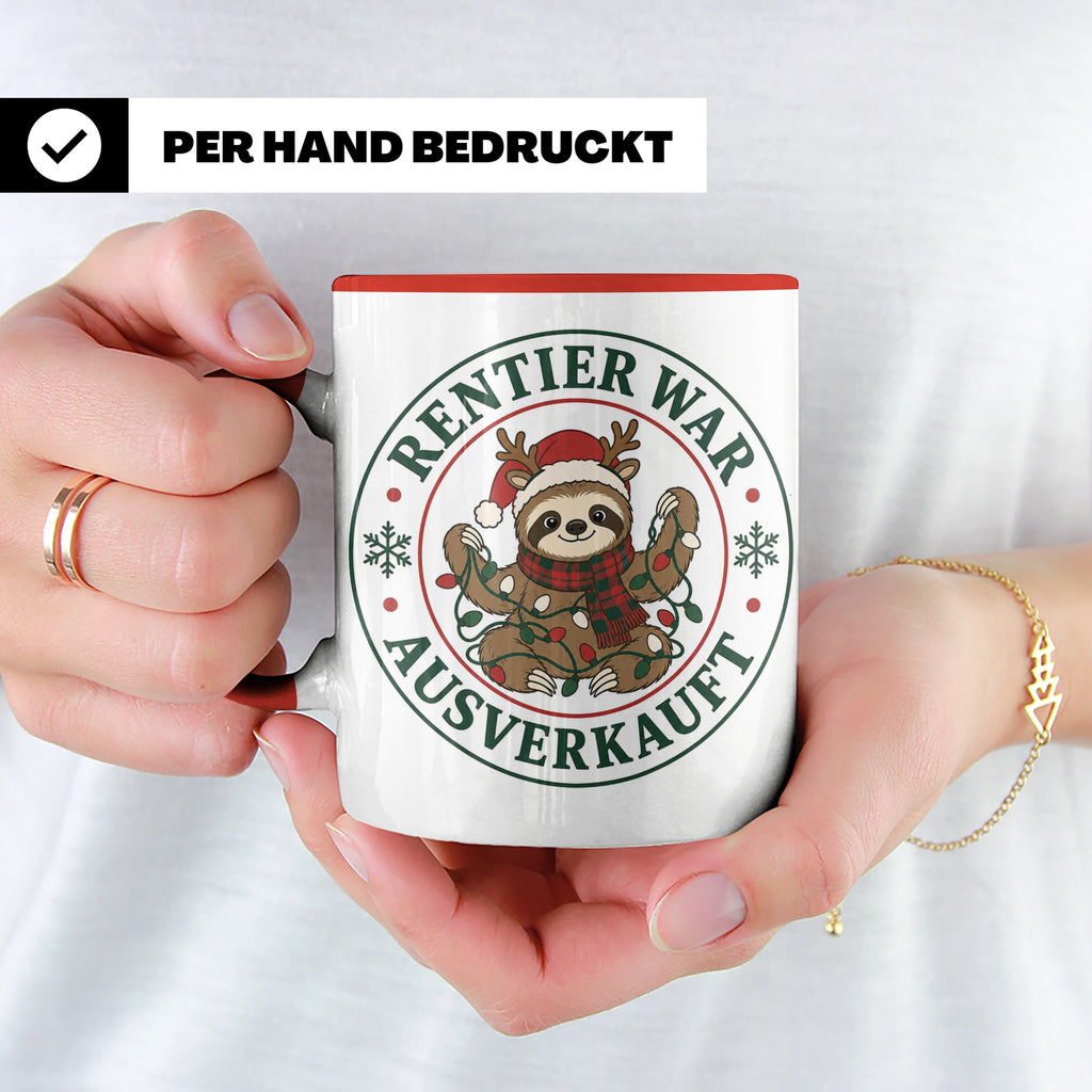 Faultier Weihnachten Tasse Rentier war ausverkauft - Lustige – Rot [farbe:rot]