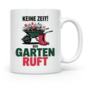 Garten Ruft Tasse - Keine Zeit! Gärtnern mit Schubkarre & Blumen - Gartenarbeit Geschenkidee für Hobbygärtner & Profis - Gartendesign
