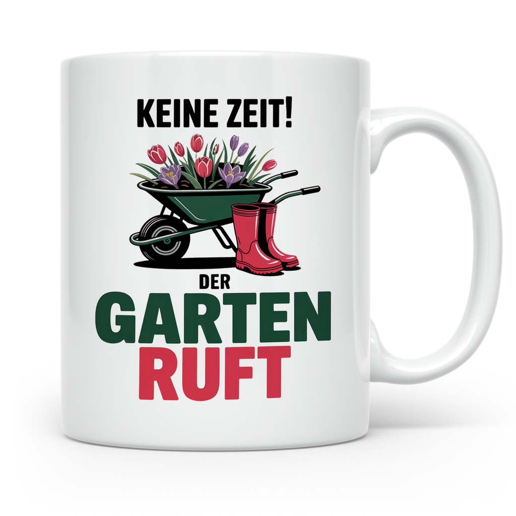 Garten Ruft Tasse - Keine Zeit! Gärtnern mit Schubkarre & Blumen - Gartenarbeit Geschenkidee für Hobbygärtner & Profis - Gartendesign