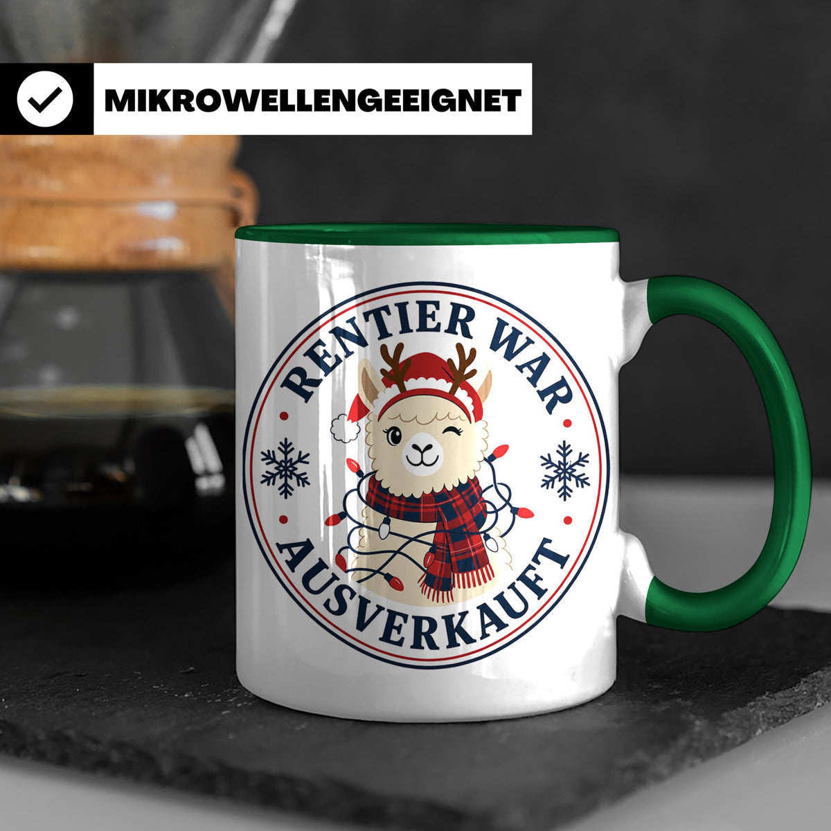 Lama Weihnachten Tasse Rentier war ausverkauft - Lustiges Ge – Grün [farbe:grün]