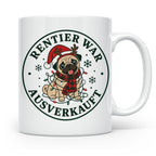 Mops Weihnachten Tasse Rentier war ausverkauft - Lustiges Ge – Weiß [farbe:weiß]