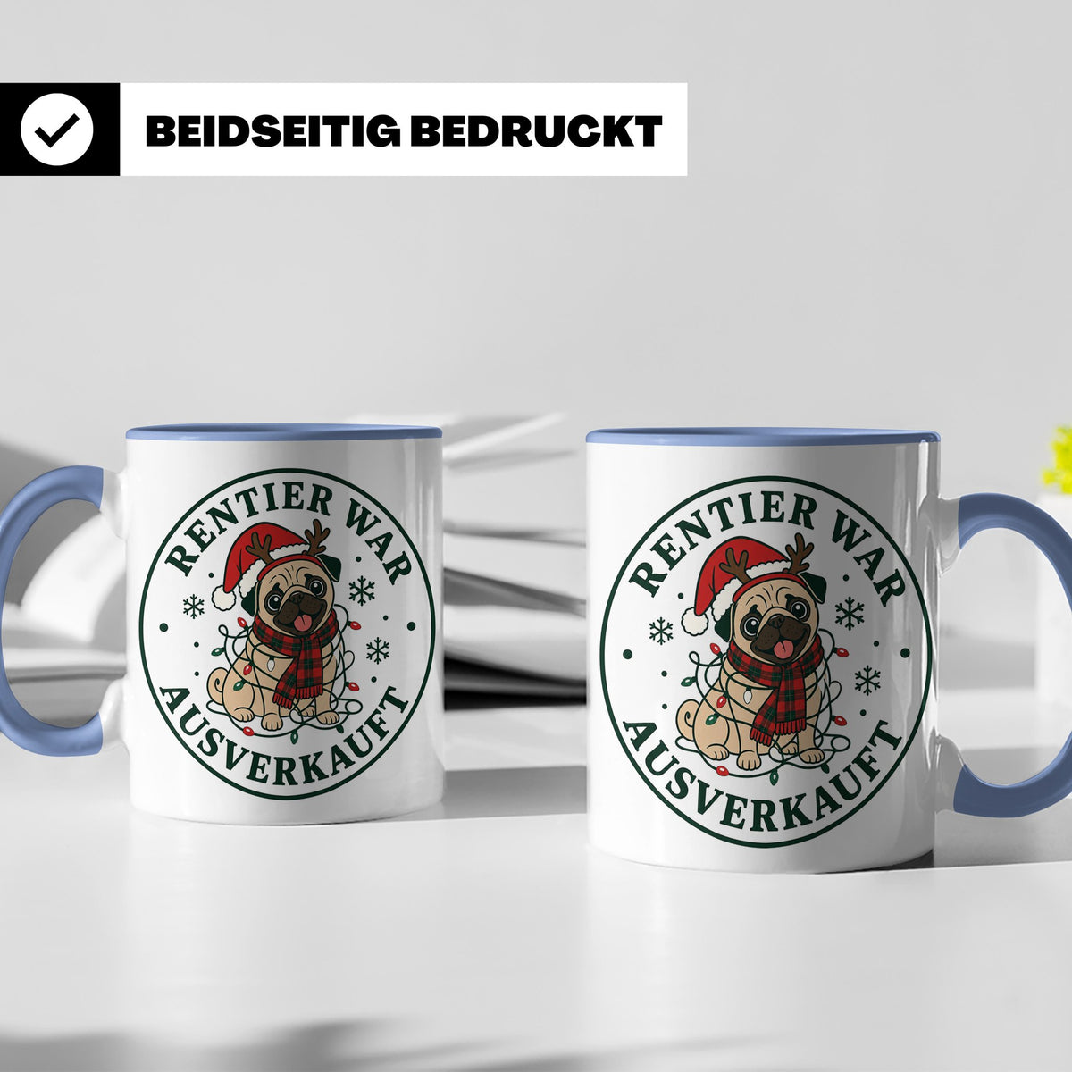 Mops Weihnachten Tasse Rentier war ausverkauft - Lustiges Ge – Blau [farbe:blau]