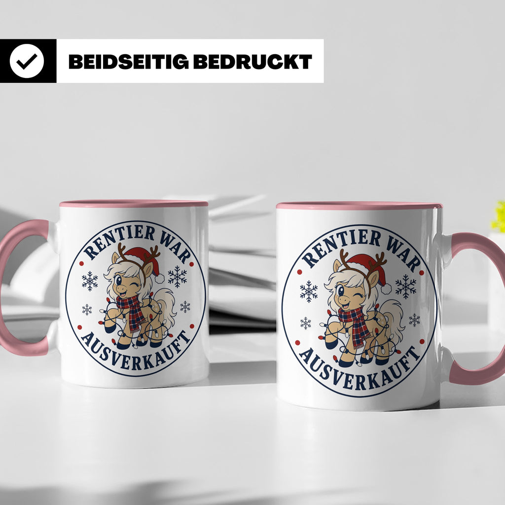 Pferde Weihnachten Tasse Rentier war ausverkauft - Lustiges  – Rosa [farbe:rosa]