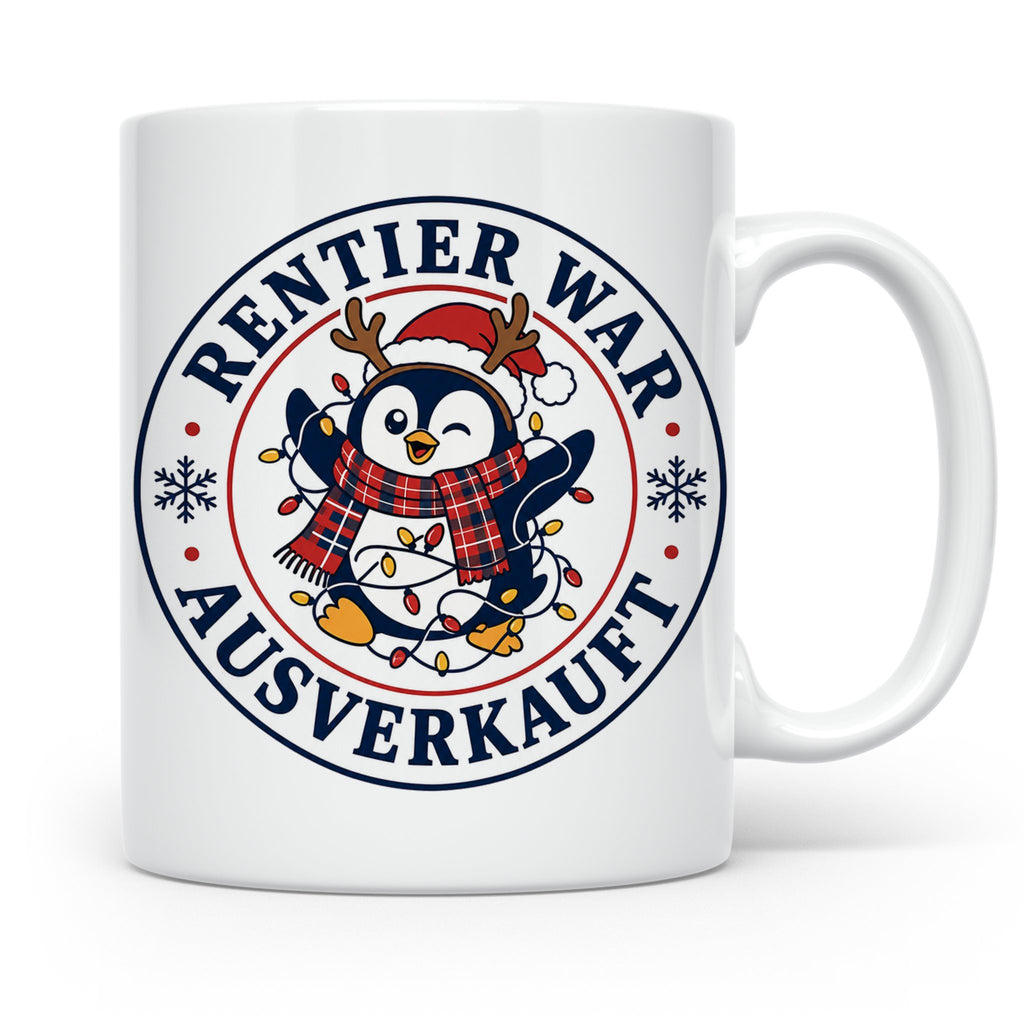 Pinguin Weihnachten Tasse Rentier war ausverkauft - Lustiges – Weiß [farbe:weiß]