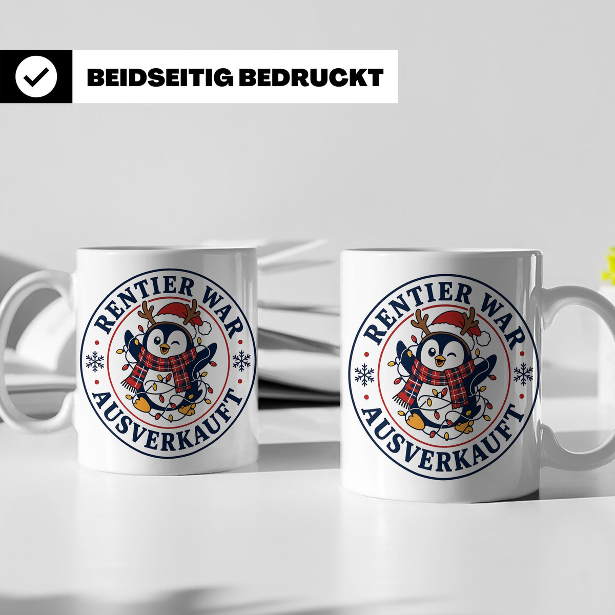 Pinguin Weihnachten Tasse Rentier war ausverkauft - Lustiges – Weiß [farbe:weiß]