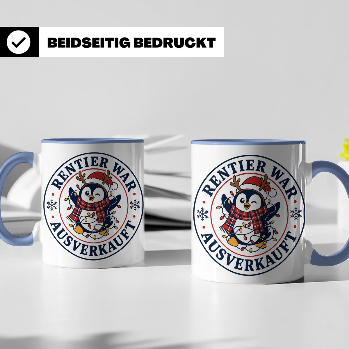 Pinguin Weihnachten Tasse Rentier war ausverkauft - Lustiges – Blau [farbe:blau]