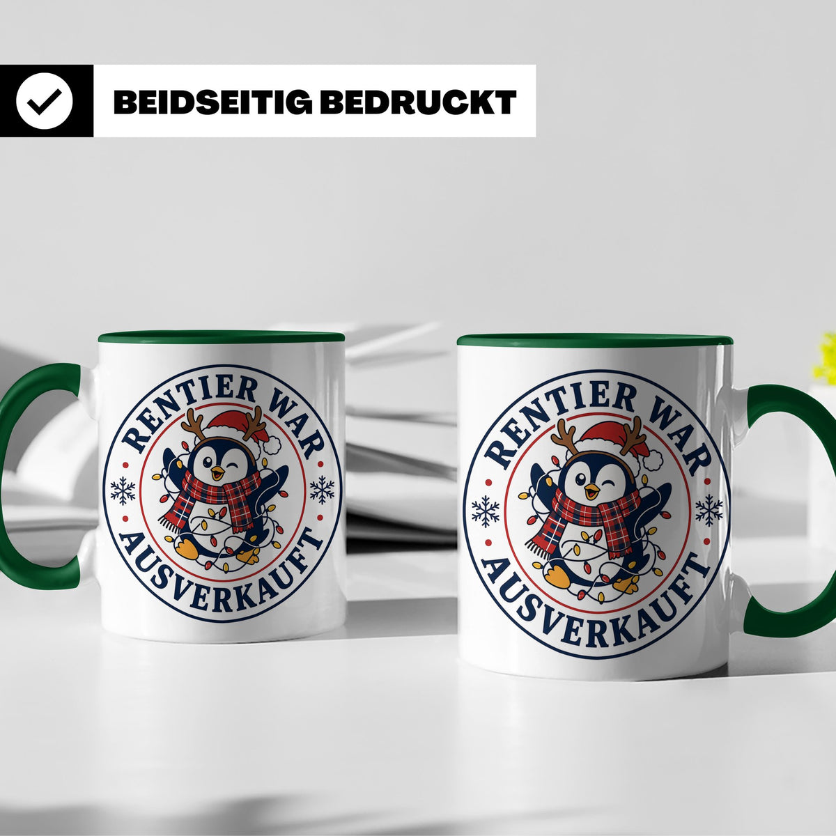Pinguin Weihnachten Tasse Rentier war ausverkauft - Lustiges – Grün [farbe:grün]