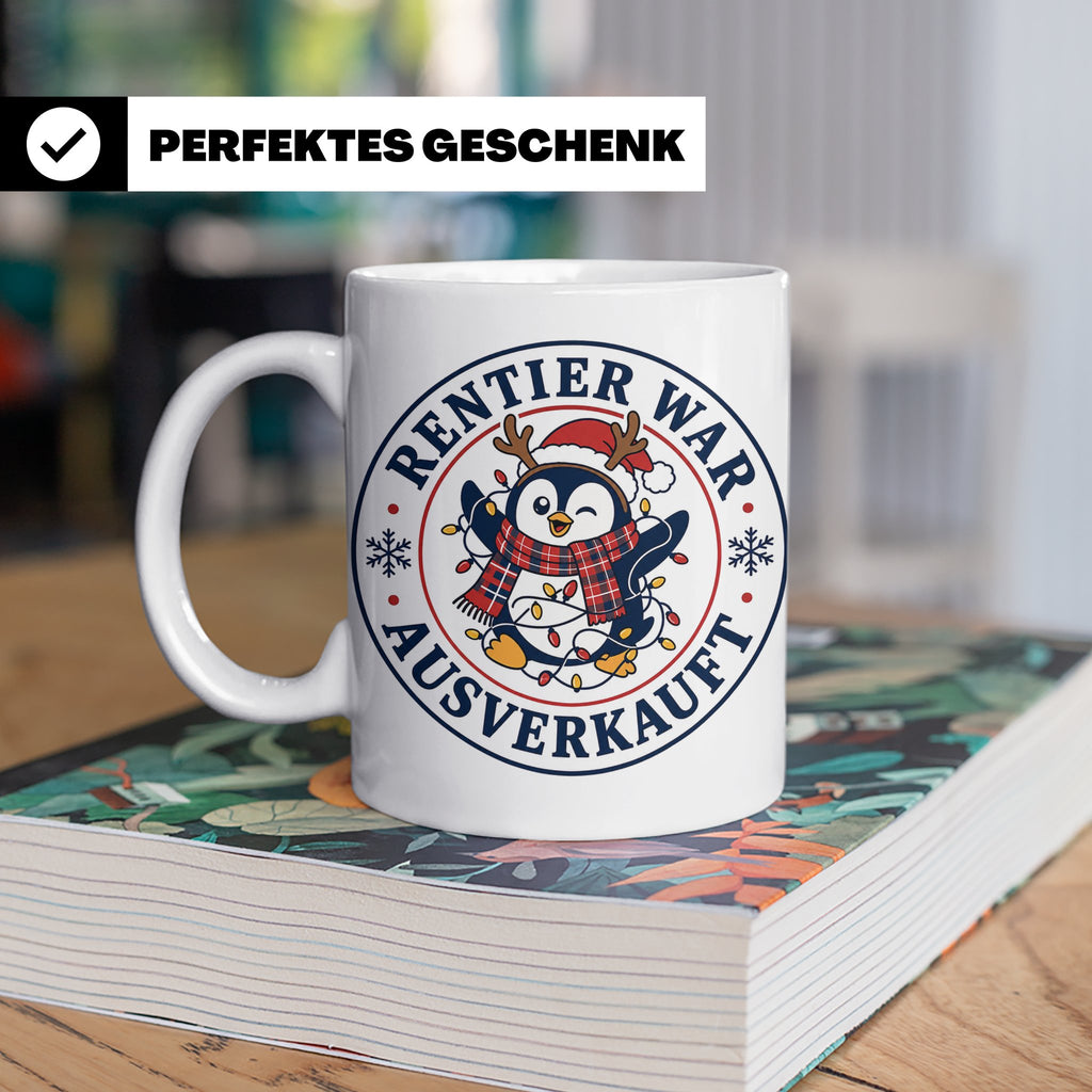 Pinguin Weihnachten Tasse Rentier war ausverkauft - Lustiges – Weiß [farbe:weiß]