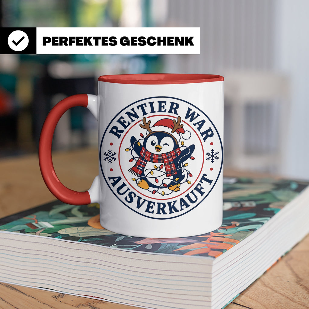 Pinguin Weihnachten Tasse Rentier war ausverkauft - Lustiges – Rot [farbe:rot]