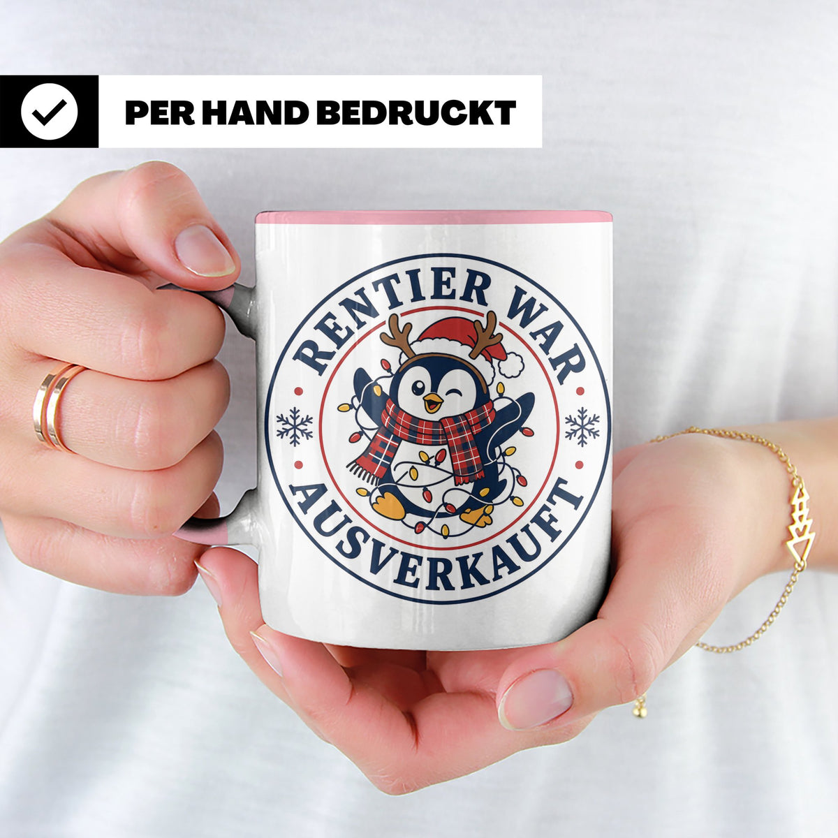 Pinguin Weihnachten Tasse Rentier war ausverkauft - Lustiges – Rosa [farbe:rosa]