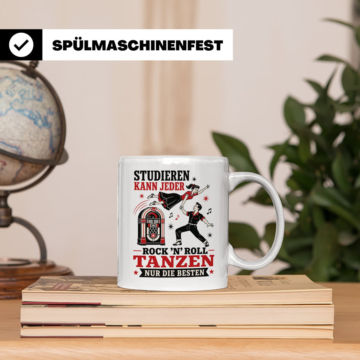 Rock n Roll Tasse Studieren kann jeder Rock n Roll tanzen nu – Weiß [farbe:weiß]
