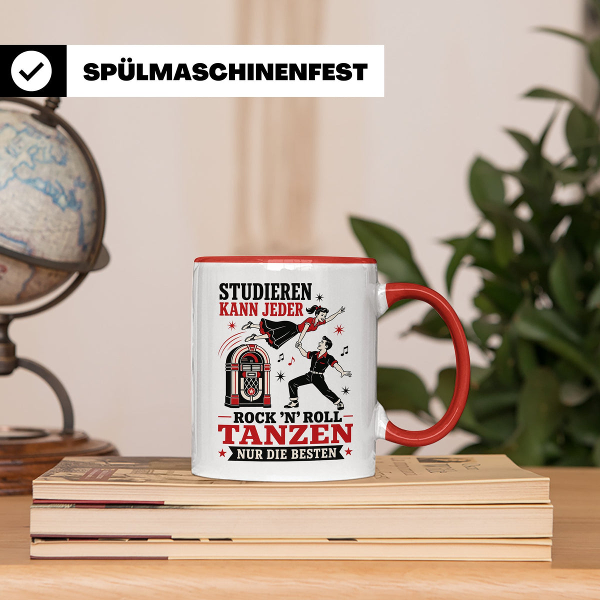 Rock n Roll Tasse Studieren kann jeder Rock n Roll tanzen nu – Rot [farbe:rot]