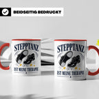 Stepptanz Tasse Stepptanz ist meine Therapie - Geschenk für  – Rot [farbe:rot]