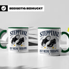 Stepptanz Tasse Stepptanz ist meine Therapie - Geschenk für  – Grün [farbe:grün]