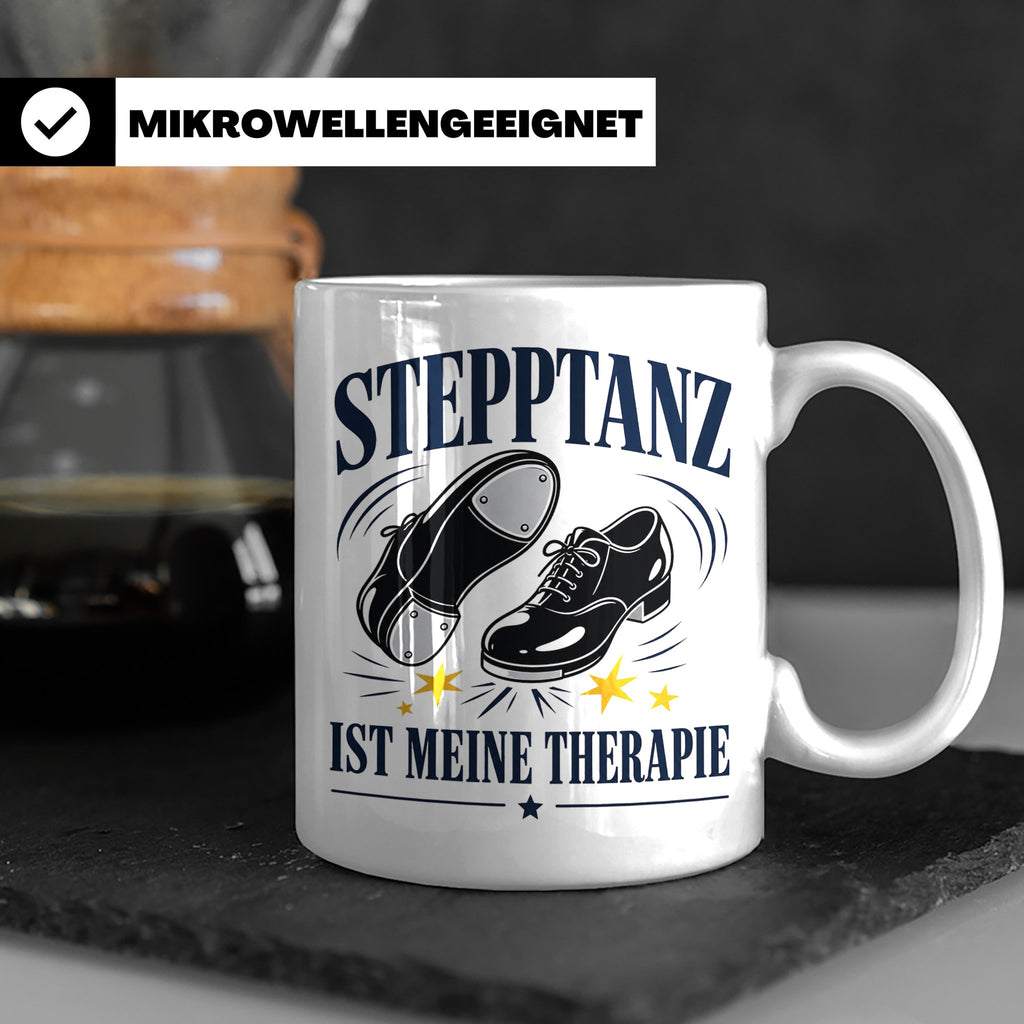 Stepptanz Tasse Stepptanz ist meine Therapie - Geschenk für  – Weiß [farbe:weiß]