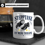 Stepptanz Tasse Stepptanz ist meine Therapie - Geschenk für  – Weiß [farbe:weiß]
