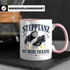 Stepptanz Tasse Stepptanz ist meine Therapie - Geschenk für  – Rosa [farbe:rosa]