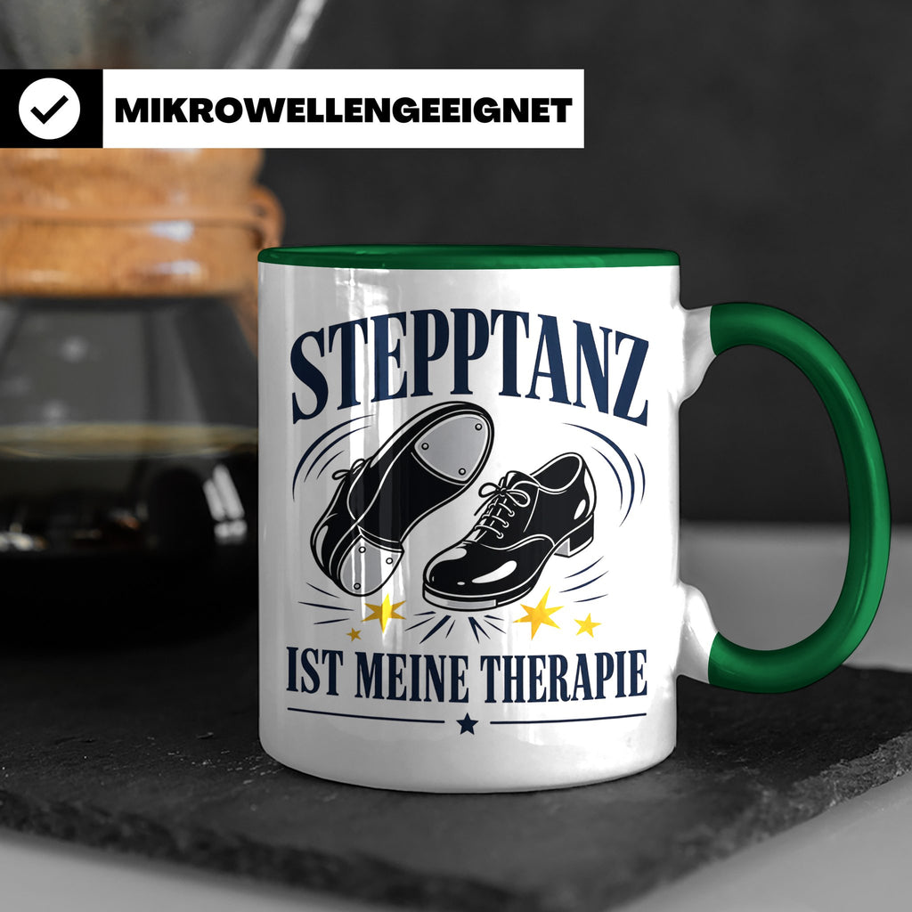 Stepptanz Tasse Stepptanz ist meine Therapie - Geschenk für  – Grün [farbe:grün]