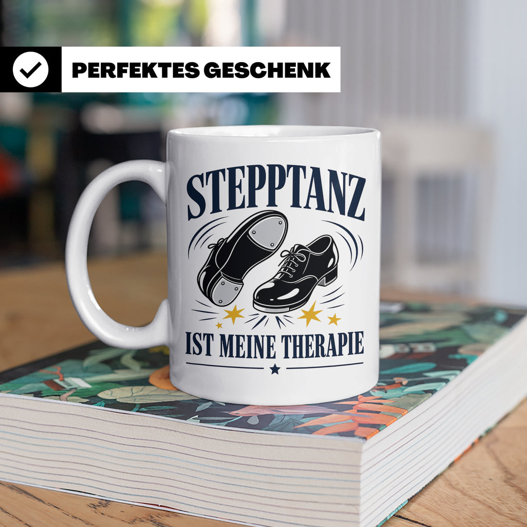 Stepptanz Tasse Stepptanz ist meine Therapie - Geschenk für  – Weiß [farbe:weiß]