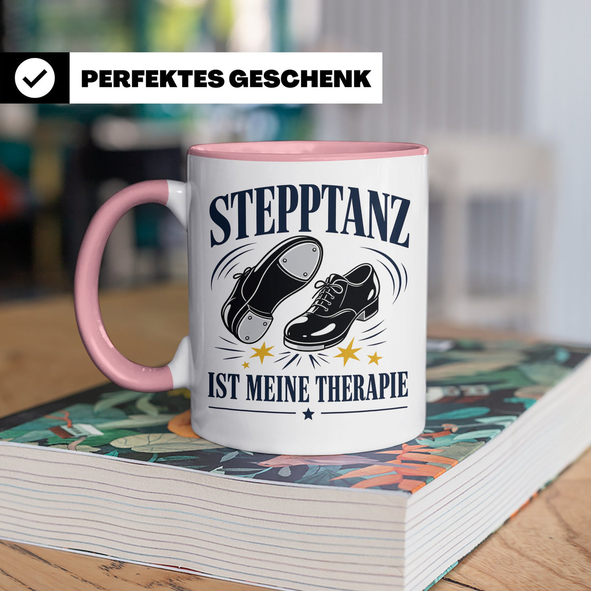 Stepptanz Tasse Stepptanz ist meine Therapie - Geschenk für  – Rosa [farbe:rosa]