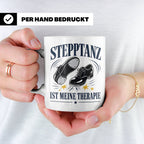 Stepptanz Tasse Stepptanz ist meine Therapie - Geschenk für  – Weiß [farbe:weiß]
