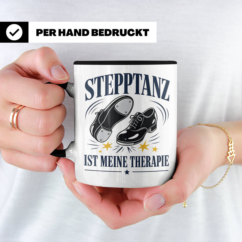 Stepptanz Tasse Stepptanz ist meine Therapie - Geschenk für  – Schwarz [farbe:schwarz]