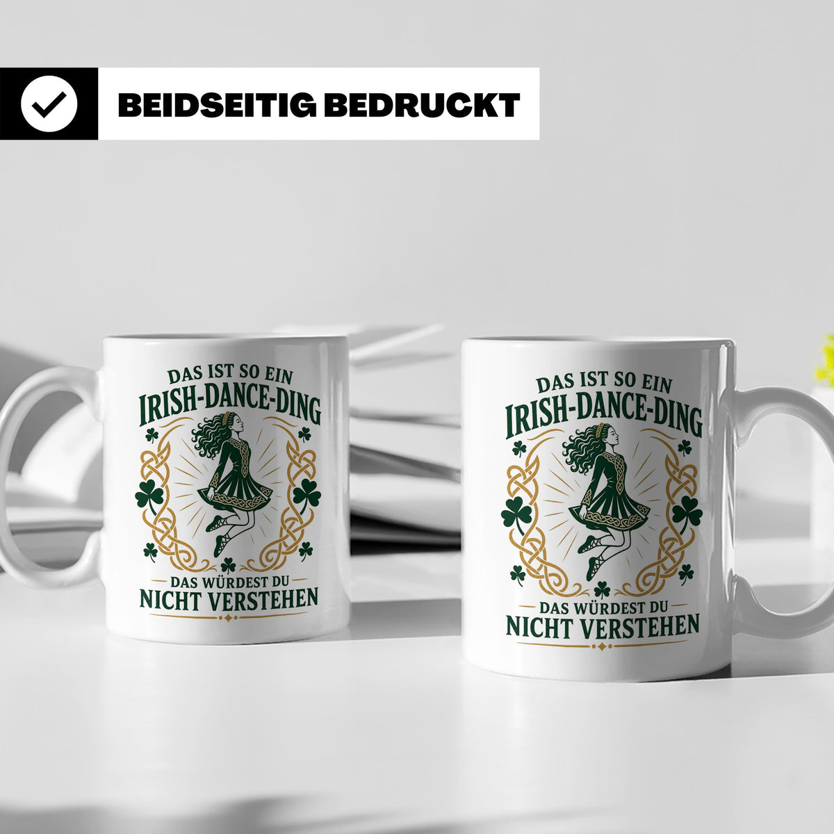 Irish Dance Tasse Das ist so ein Irish Dance Ding das würdes – Weiß [farbe:weiß]