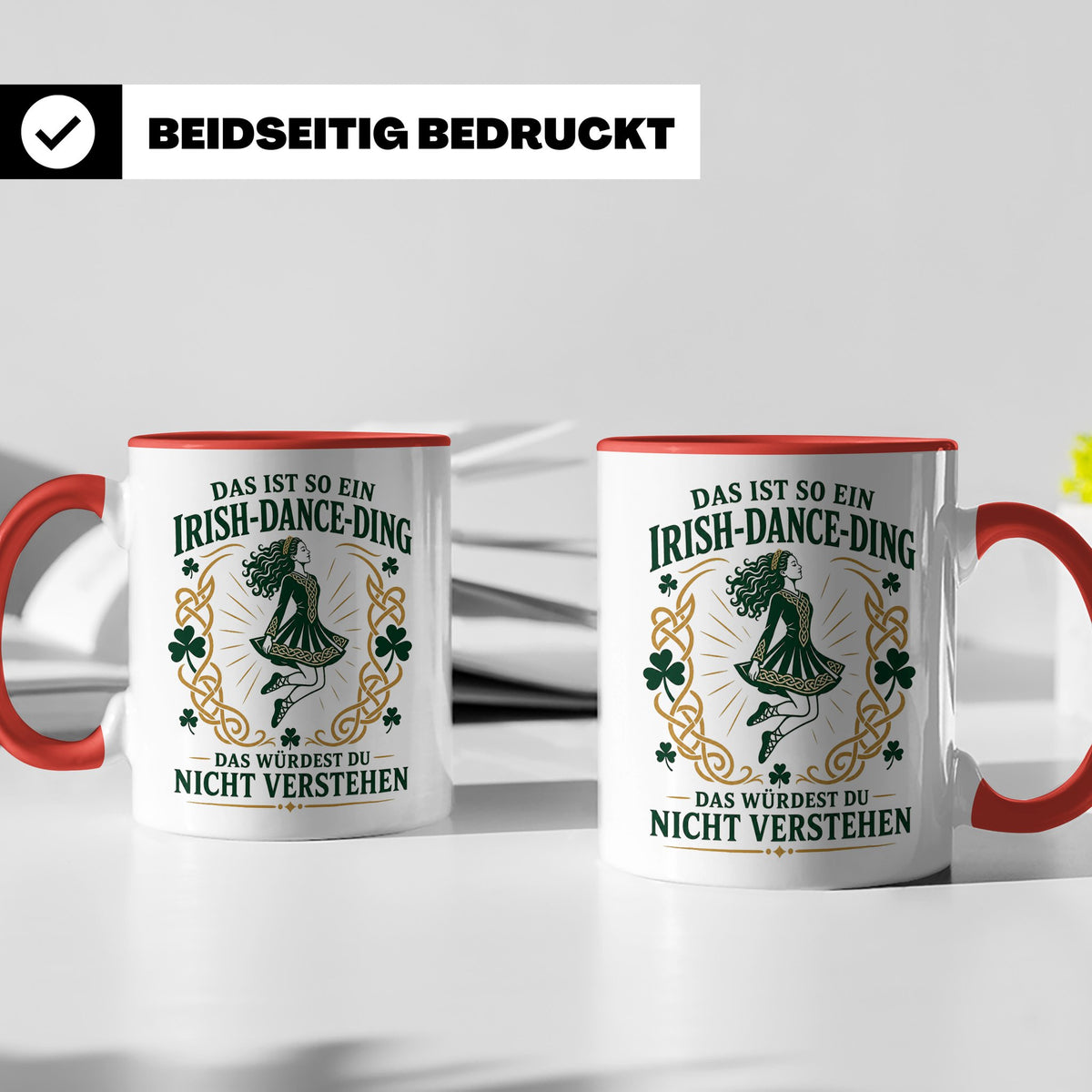 Irish Dance Tasse Das ist so ein Irish Dance Ding das würdes – Rot [farbe:rot]