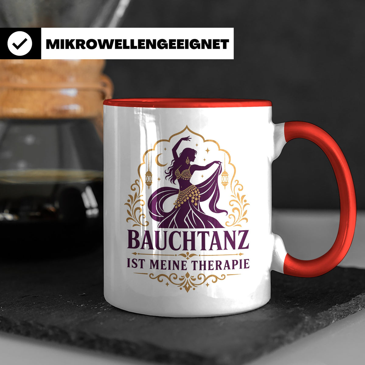 Bauchtanz Tasse Bauchtanz ist meine Therapie - Geschenk für  – Rot [farbe:rot]