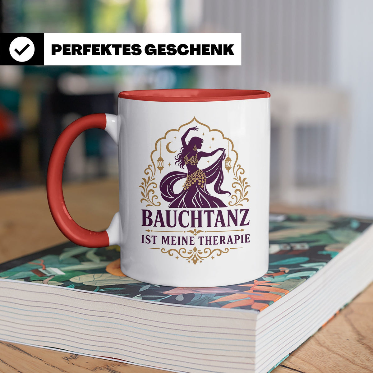 Bauchtanz Tasse Bauchtanz ist meine Therapie - Geschenk für  – Rot [farbe:rot]