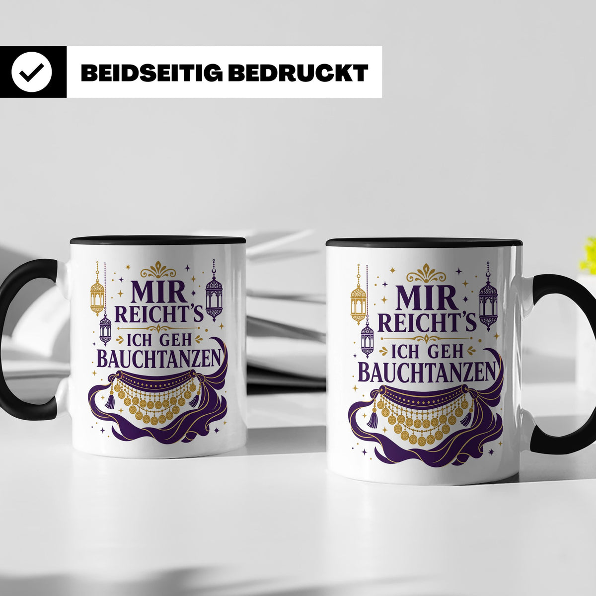 Bauchtanz Tasse Mir reichts ich geh Bauchtanzen - Geschenk f – Schwarz [farbe:schwarz]