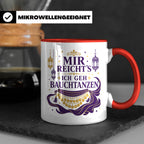 Bauchtanz Tasse Mir reichts ich geh Bauchtanzen - Geschenk f – Rot [farbe:rot]
